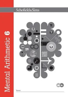 SCHOFIELD & SIMS KEY STAGE 2: MENTAL ARITHMETIC 6