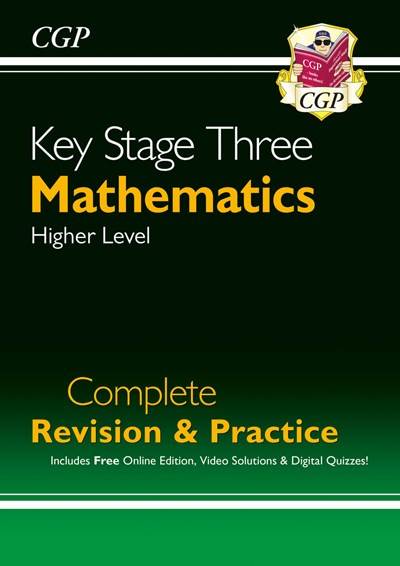 CGP KEY STAGE THREE MATHEMATICS COMPLETE REVISION & PRACTICE