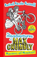 THE MISADVENTURES OF MAX CRUMBLY: MASTERS OF MISCHIEF