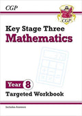 CGP KEY STAGE THREE MATHEMATICS YEAR 8 TARGETED WORKBOOK