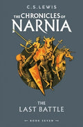 THE CHRONICLES OF NARNIA: THE LAST BATTLE BOOK 7