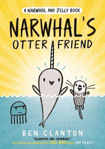 NARWHAL'S OTTER FRIEND  BOOK 4