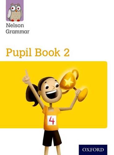 NELSON GRAMMAR; PUPIL BOOK 2