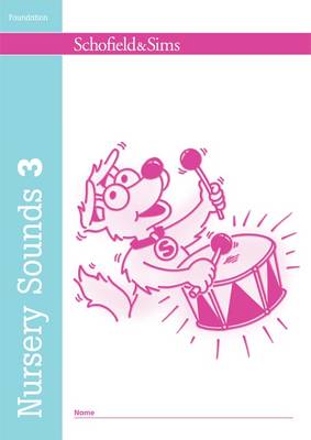 SCHOFIELD&SIMS; NURSERY SOUNDS  BOOK 3