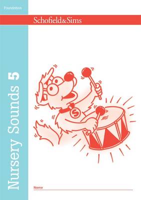 SCHOFIELD & SIMS: NURSERY SOUNDS  BOOK 5