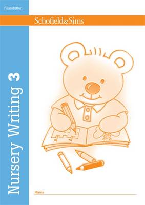 SCHOFIELD&SIMS; NURSERY WRITING BOOK 3