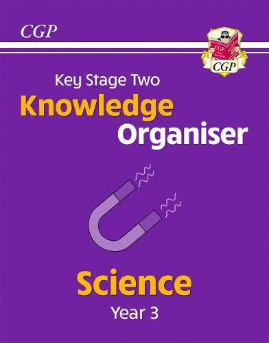 CGP KEY STAGE TWO KNOWLEDGE ORGANISER SCIENCE