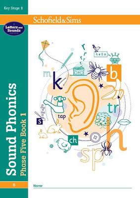 SCHOFIELD & SIMS: SOUND PHONICS PHASE FIVE BOOK 1