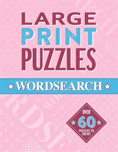 LARGE PRINT PUZZLES: WORDSEARCH