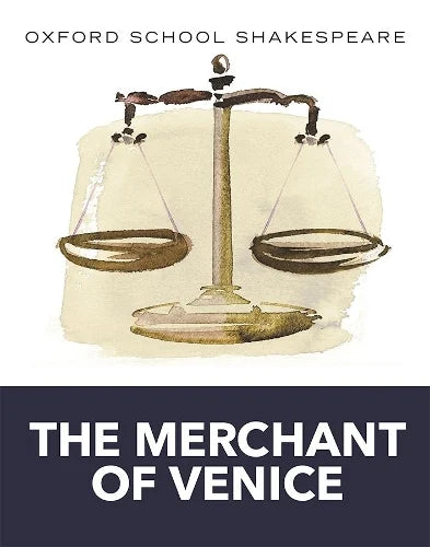 OXFORD SCHOOL SHAKESPEARE: THE MERCHANT OF VENICE