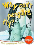 WHY CAN'T PENGUINS FLY?