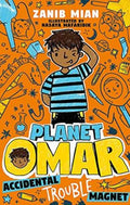 PLANET OMAR: ACCIDENTAL TROUBLE MAGNET