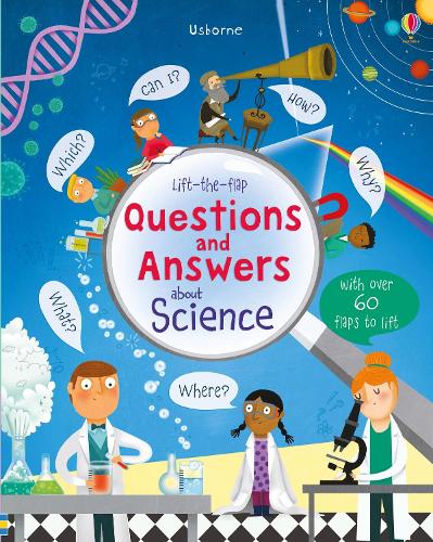 LIFT- THE -FLAP: QUESTIONS AND ANSWERS ABOUT SCIENCE
