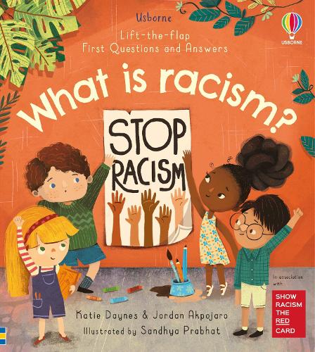 USBORNE LIFT-THE-FLOP FIIRST QUESTION AND ANSWER: WHAT IS RACISM?