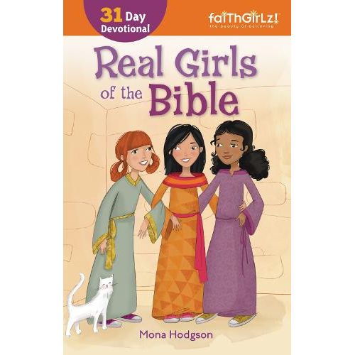 31-DAYS DEVOTIONAL: REAL GIRLS OF THE BIBLE