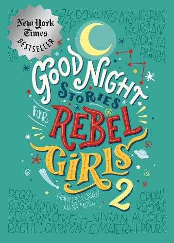 GOODNIGHT STORIES FOR REBEL GIRLS 2