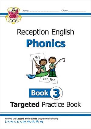 CGP RECEPTION ENGLISH PHONICS BOOK 3 TARGETED PRACTICE BOOK
