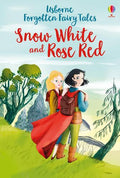 USBORNE FORGOTTEN FAIRY TALE: SNOW WHITE AND ROSE RED