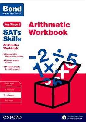BOND SATS SKILLS: ARITHMETIC WORKBOOK AGES 9-10