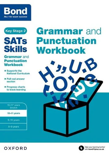 BOND SATS SKILLS: GRAMMAR AND PUNCTUATION WORKBOOK AGES 10-11