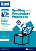 BOND SATS SKILLS: SPELLING AND VOCABULARY WORKBOOK AGES 9-10