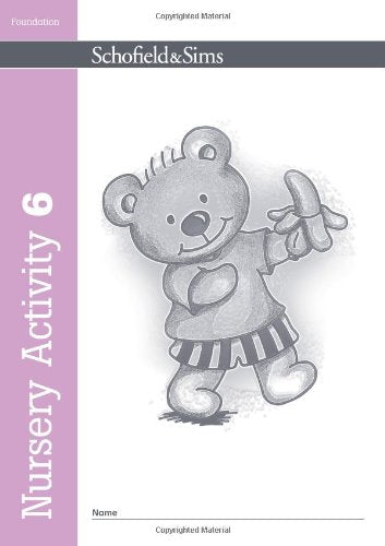 SCHOFIELD & SIMS: NURSERY ACTIVITY BOOK 6