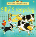 USBORNE FRAMYARD TALES: THE SILLY SHEEPDOG