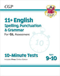 CGP 11+ ENGLISH SPELLING, PUNCTUATION  & GRAMMAR FOR GL ASSESSMENT 10 MINUTE TESTS 9-10