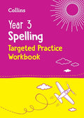 COLLINS YEAR 3 SPELLING TARGETED PRACTICE WORKBOOK