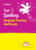 COLLINS YEAR 2 SPELLING TARGETED PRACTICE WORKBOOK