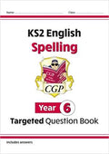 CGP KS2 ENGLISH SPELLING YEAR 6 TARGETED QUESTION BOOK