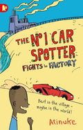 THE NO. 1 CAR SPOTTER: FIGHT THE FACTORY