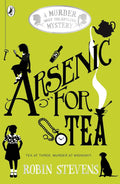 A MURDER MOST UNLADYLIKE MYSTERY: ARSENIC FOR TEA