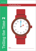 SCHOFIELD & SIMS: TELLING THE TIME 2 KEY STAGE 1