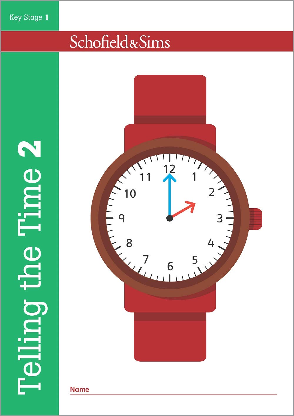 SCHOFIELD & SIMS: TELLING THE TIME 2 KEY STAGE 1