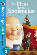 READ IT YOURSELF LEVEL 3 : THE ELVES AND THE SHOEMAKER