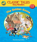CLASSICS TALES  EASY READERS: THE GOLDEN GOOSE
