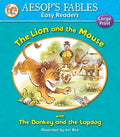 AESOP'S FABLES EASY READERS : THE LION AND THE MOUSE WITH THE DONKEY AND THE LAPDOG