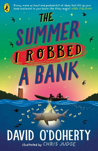 THE SUMMER I ROBBED A BANK