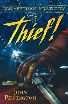 ELIZABETHAN MYSTERIES: THIEF