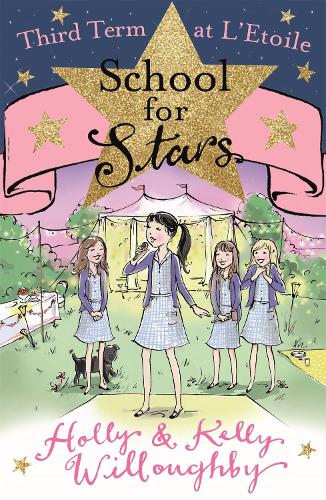 SCHOOL FOR STARS: THIRD TERM AT L'ETOILE