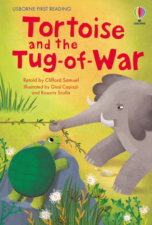 USBORNE FIRST READING: TORTOISE AND THE TUG OF WAR