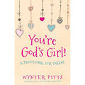 YOU'RE GOD'S GIRL! A DEVOTIONAL FOR TWEENS