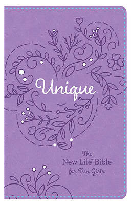 UNIQUE: THE NEW LIFE BIBLE FOR TEEN GIRLS