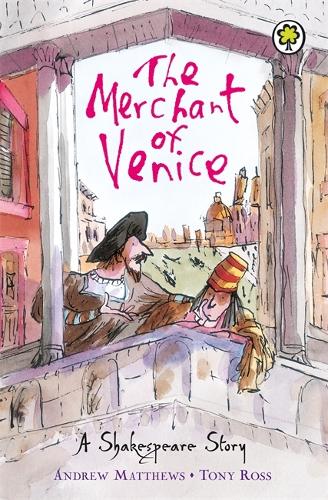 A SHAKESPEARE STORY: THE MERCHANT OF VENICE