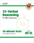 CGP 11+ VERBAL REASONING GL ASSESSMENT 10-MINUTE TESTS
