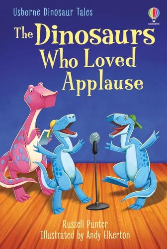 USBORNE DINOSAURS WHO LOVED APPLAUSE
