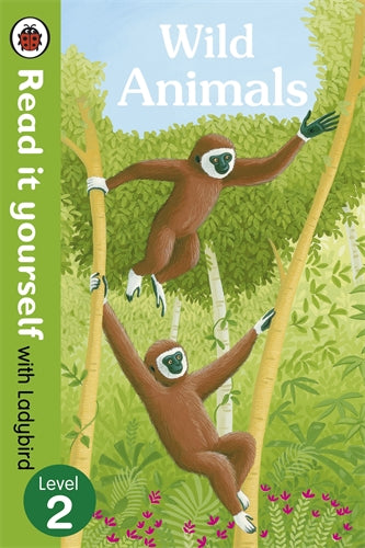 READ IT YOURSELF LEVEL 2: WILD ANIMALS