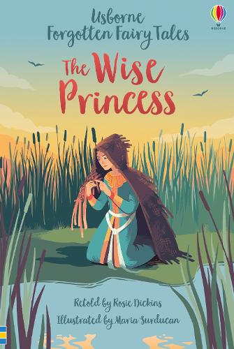 USBORNE FORGOTTEN FAIRY TALES: THE WISE PRINCESS