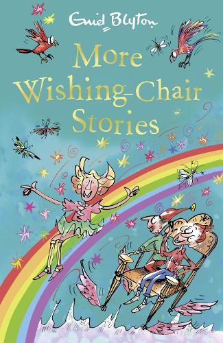 MORE WISHING CHAIR STORIES